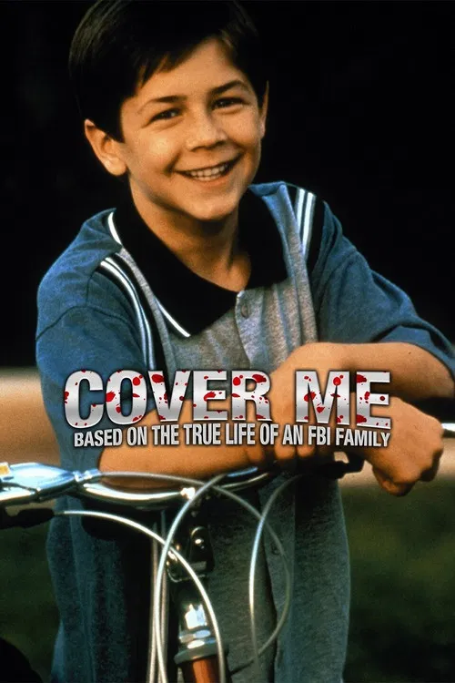Cover Me: Based on the True Life of an FBI Family постер