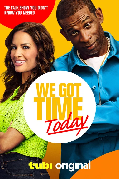 We Got Time Today постер