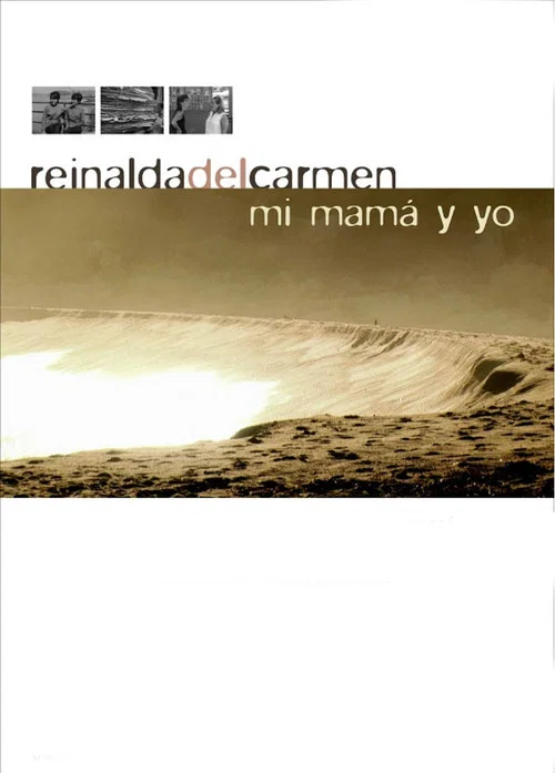 Reinalda del Carmen, mi mamá y yo постер