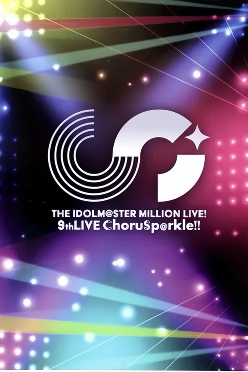 THE IDOLM@STER MILLION LIVE! 9thLIVE ChoruSp@rkle!! постер
