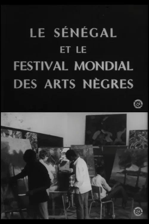 Le Sénégal et le Festival Mondial des Arts Nègres постер
