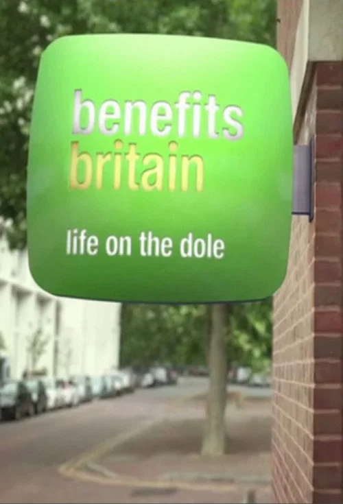 Benefits Britain: Life on the Dole постер