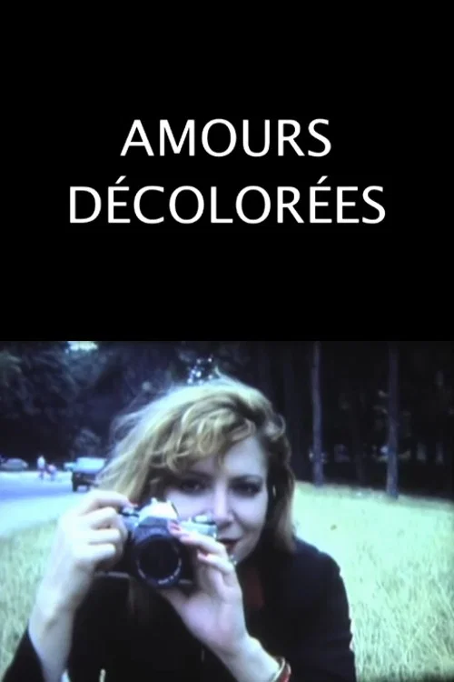 Amours décolorées постер