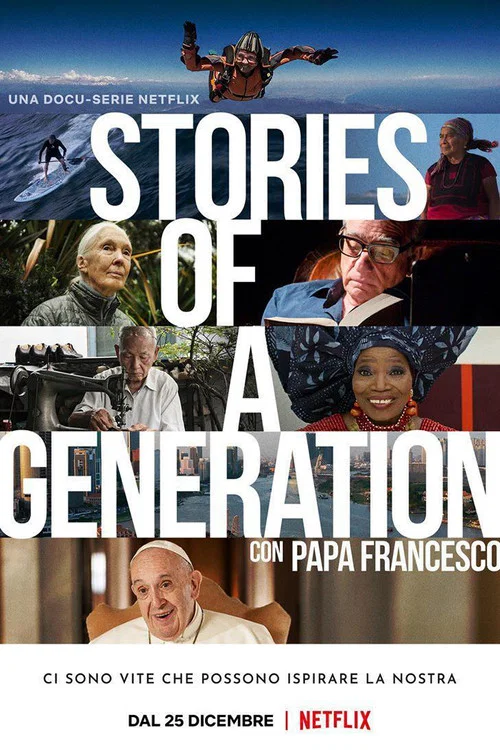 Stories of a Generation - with Pope Francis постер