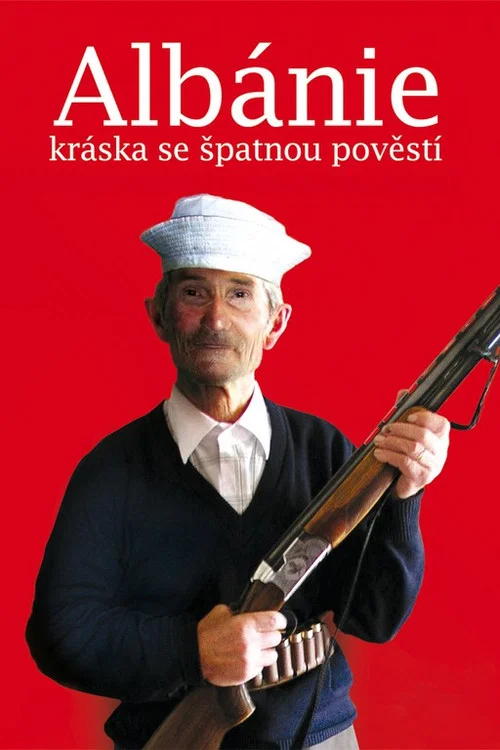 Albánie – kráska se špatnou pověstí постер