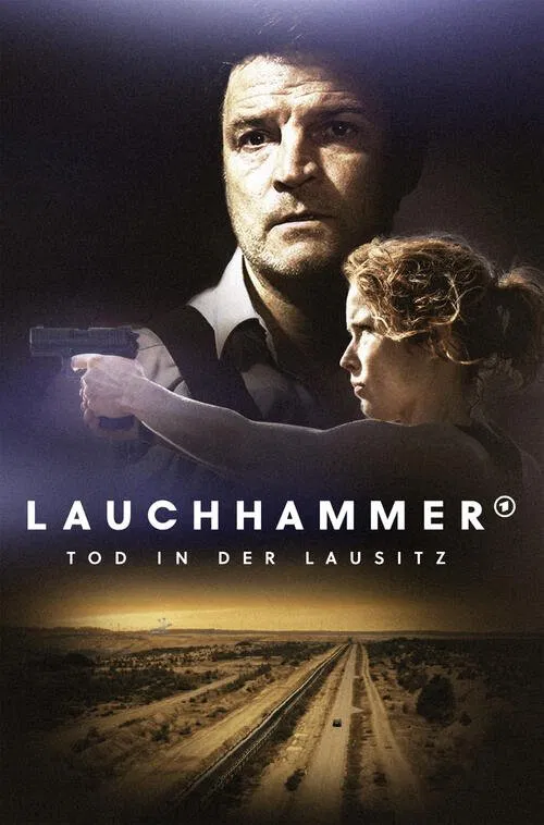 Lauchhammer - Tod in der Lausitz постер