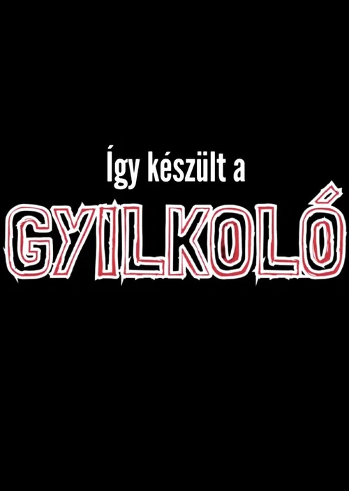 Így készült a Gyilkoló постер