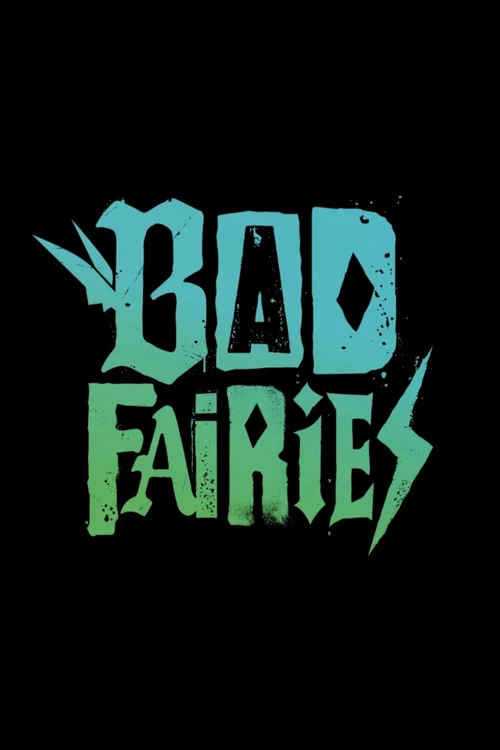 Bad Fairies постер