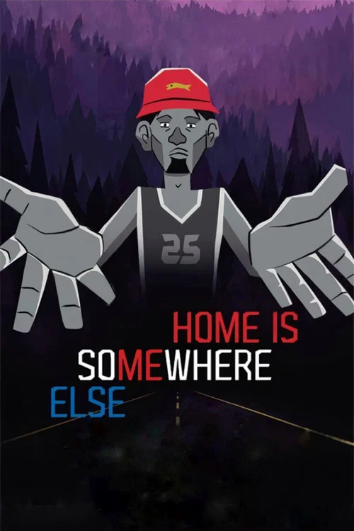 Home Is Somewhere Else постер
