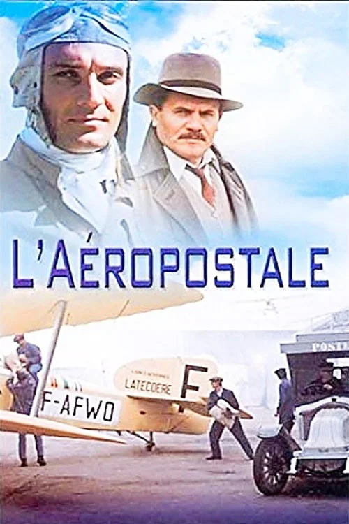 L’Aéropostale, courrier du ciel постер