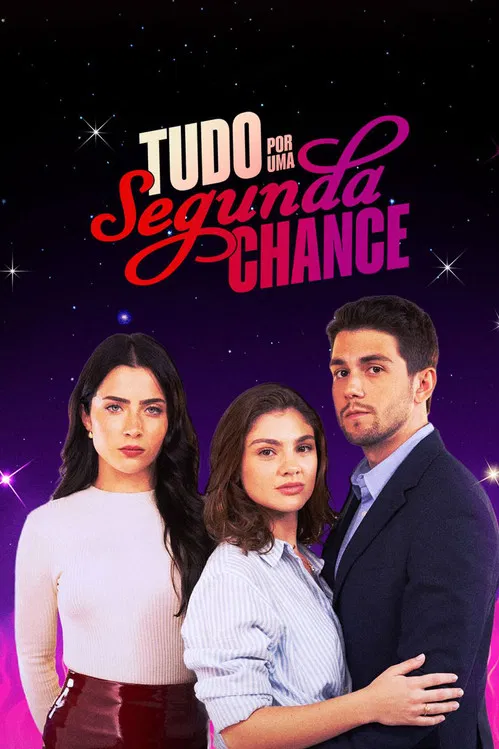 Tudo por uma Segunda Chance постер