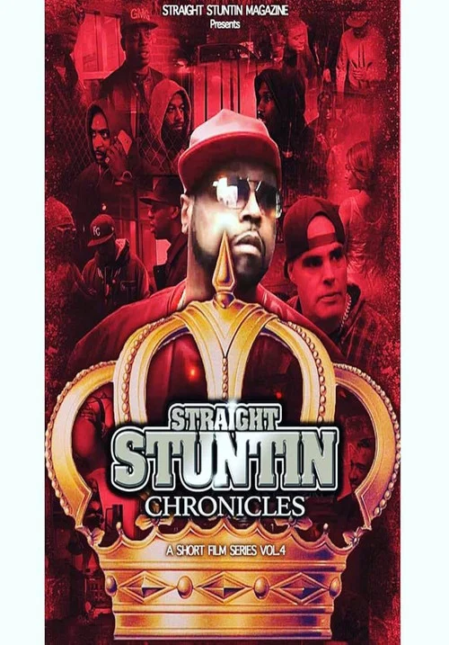 Straight Stuntin Chronicles: Volume 4 - Sometimes the Queen Is King постер