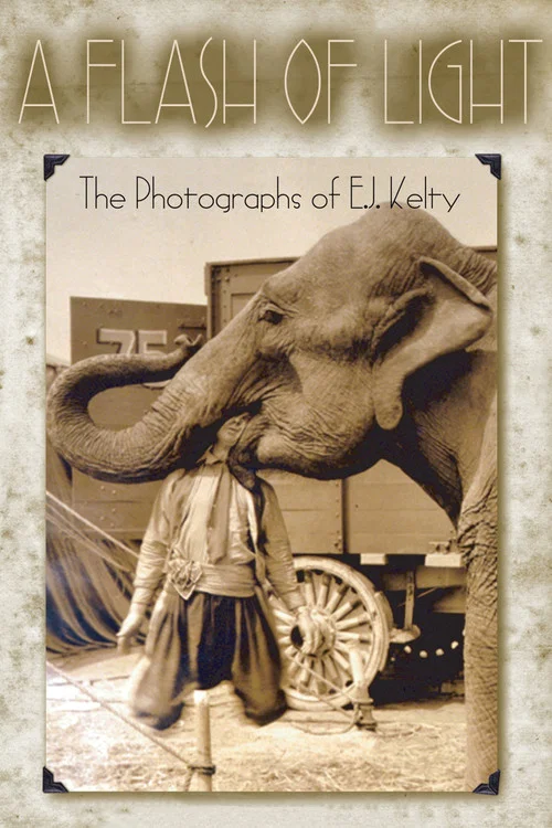 A Flash of Light: The Photographs of E.J. Kelty постер