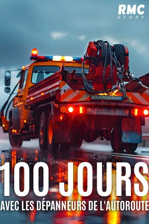 100 jours avec les dépanneurs de l'autoroute постер
