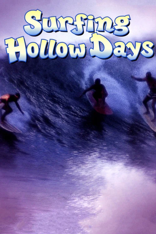 Surfing Hollow Days постер