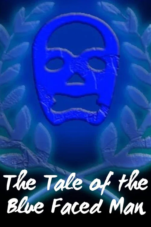 The Tale of the Blue Faced Man постер