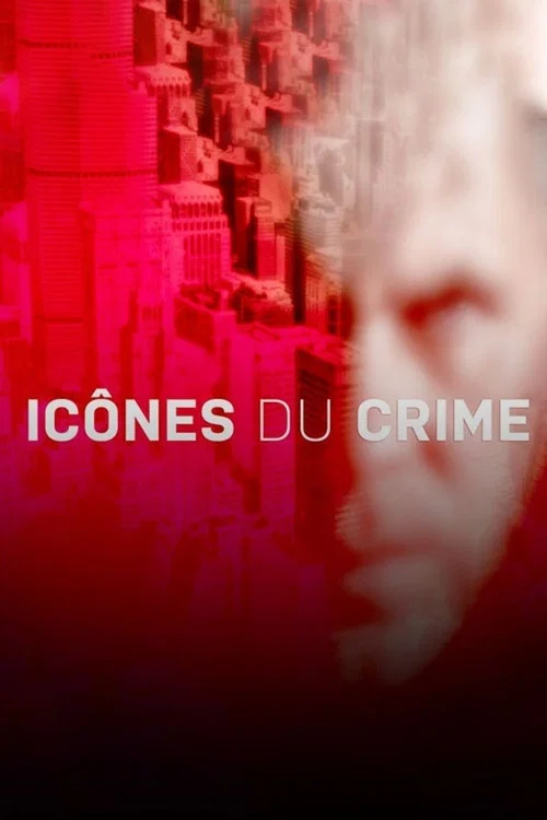 Icônes du crime постер