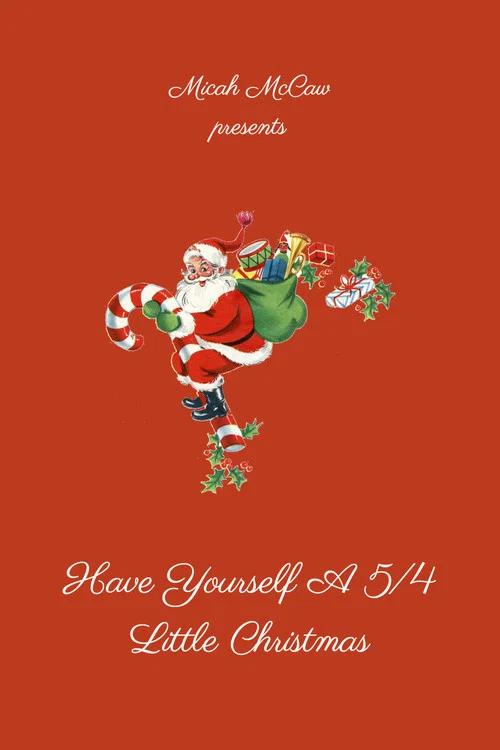 Have Yourself A 5/4 Little Christmas постер