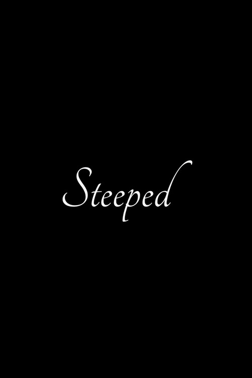 Steeped постер