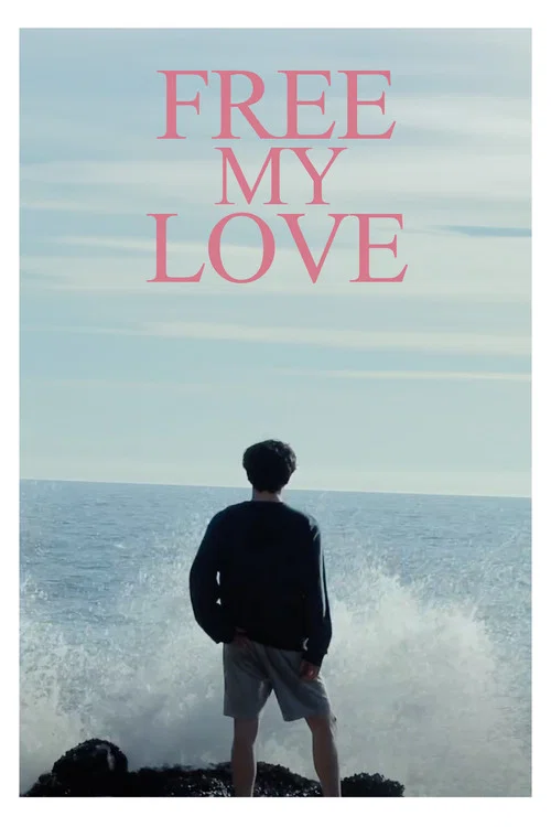 FREE MY LOVE постер