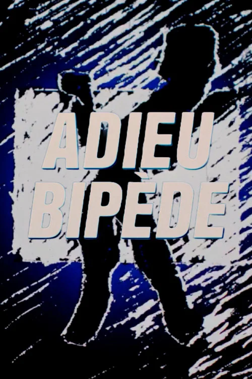 Adieu bipède постер