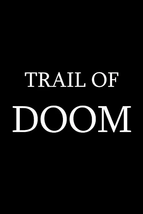 Trail of Doom постер