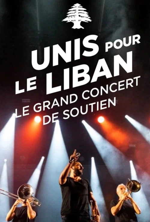 Le Grand Concert Unis pour le Liban постер