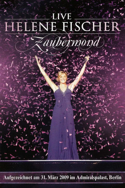 Helene Fischer - Zaubermond Live постер