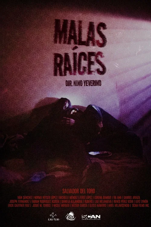 Malas Raíces постер