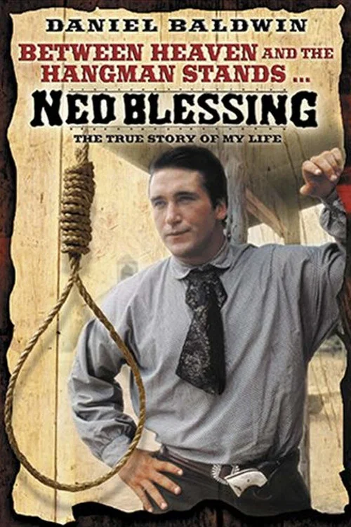 Ned Blessing: The True Story Of My Life постер