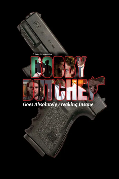 Bobby Butcher Goes Absolutely Freaking Insane постер