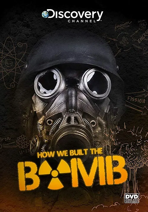 How We Built the Bomb постер