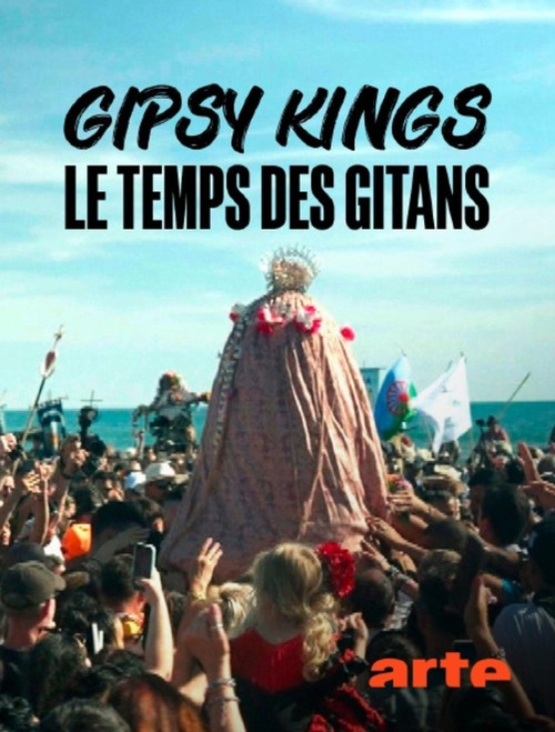Gipsy Kings, le temps des gitans постер