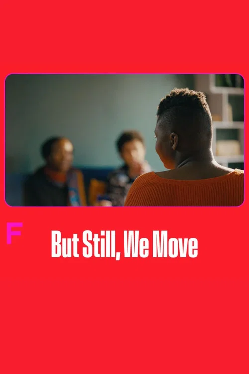 But Still, We Move постер