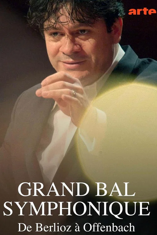 Grand Bal Symphonique With the Orchestre Nationale de France постер