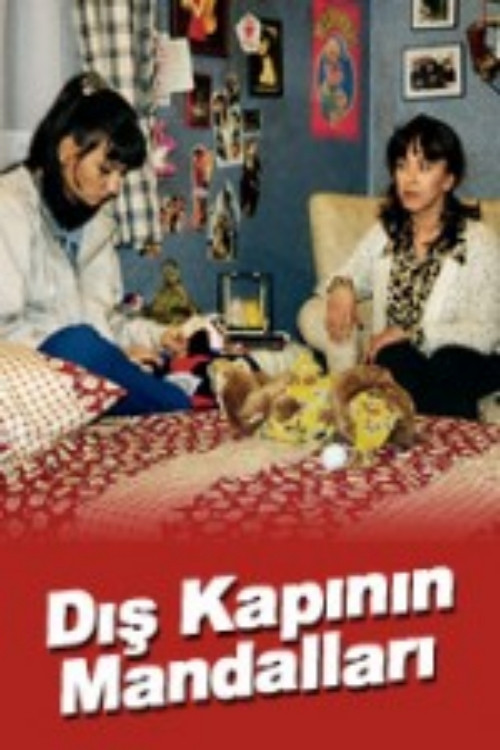 Dış Kapının Mandalları постер