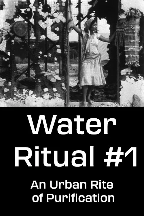 Water Ritual #1: An Urban Rite of Purification постер
