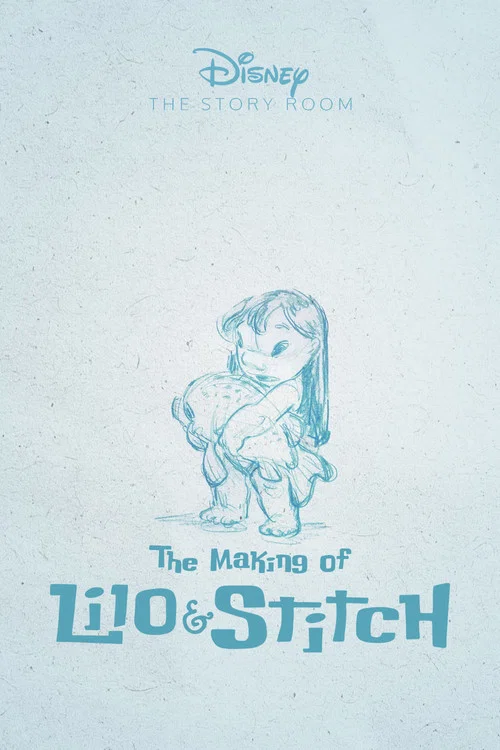 The Story Room: The Making of 'Lilo & Stitch' постер