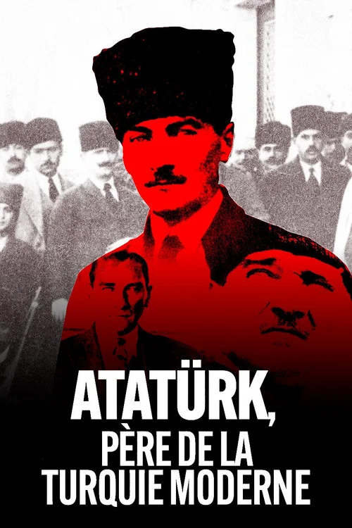 Atatürk, père de la Turquie moderne постер