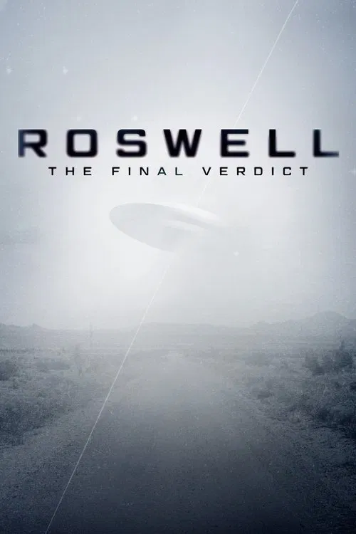 Roswell: The Final Verdict постер