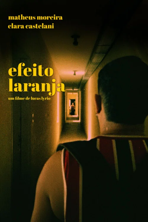 Efeito Laranja постер