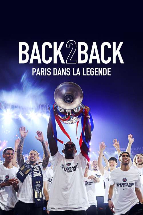 Back 2 Back - Paris dans la légende постер