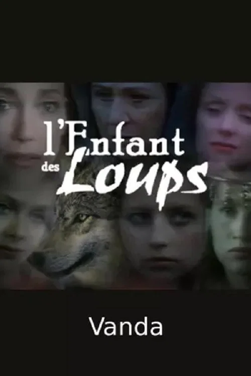 L'Enfant des loups, Vanda постер