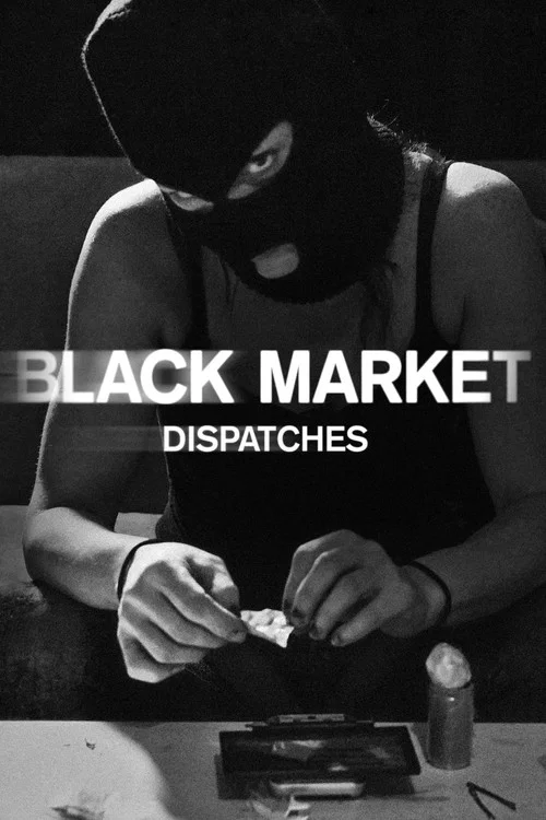 Black Market: Dispatches постер