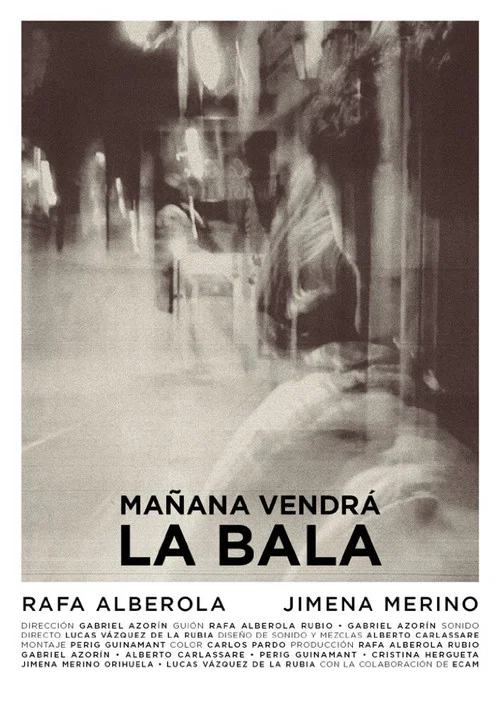 Mañana vendrá la bala постер