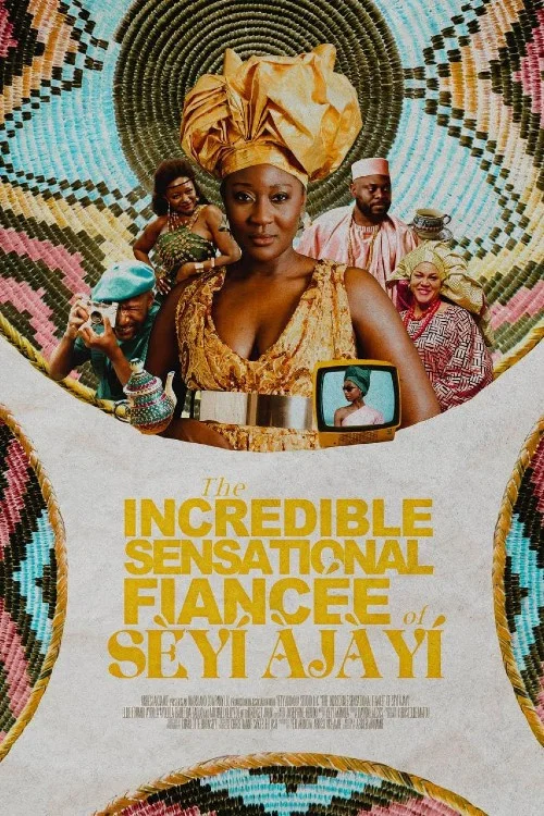 The Incredible Sensational Fiancée of Sèyí Àjàyí постер