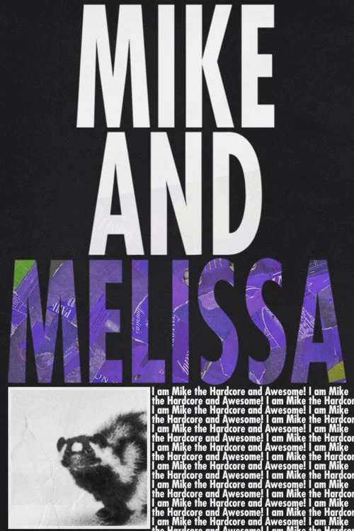 Mike and Melissa постер