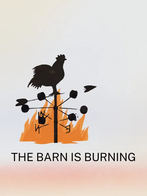 The Barn is Burning постер