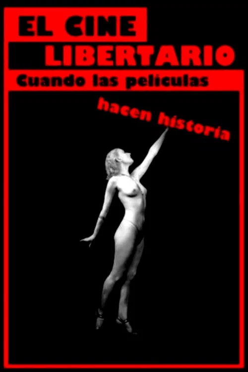 El cine libertario: cuando las películas hacen historia постер