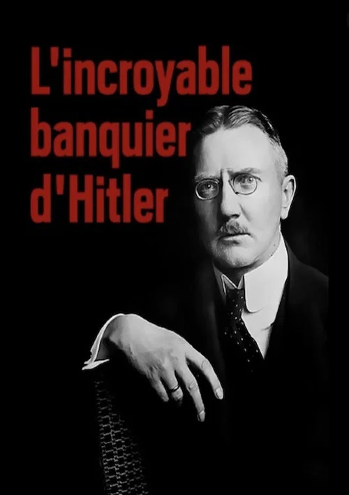 L'Incroyable Banquier d'Hitler постер